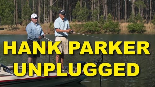 Hank Parker Unplugged | Bass Fishing