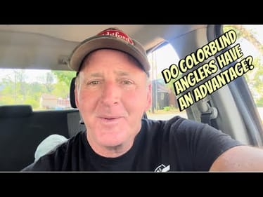 Colorblind Bass Anglers…