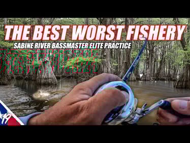 The BEST WORST FISHERY - Bassmaster Elite Sabine River Practice-Unfinished Family Business Ep.19(4K)