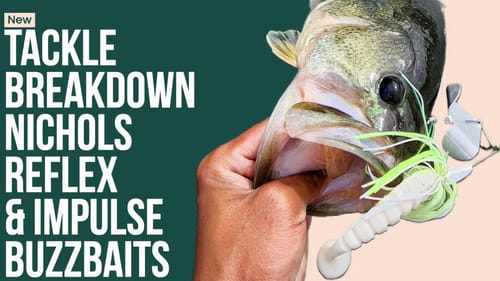 @NicholsLures Reflex & Impulse Buzzbait with @XZoneLures Swammer Trailer Tackle Breakdown