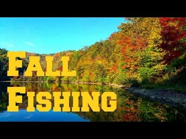 Fall Fishing - A New Lake - Clear Water - Post Front