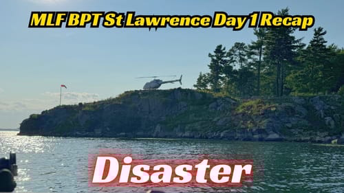 BPT St. Lawrence Day 1 Recap… Did I Just Sink My Battleship?