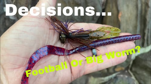 Football Jig Or Big Worm In Summer?...Common Mistakes Many Anglers Make...