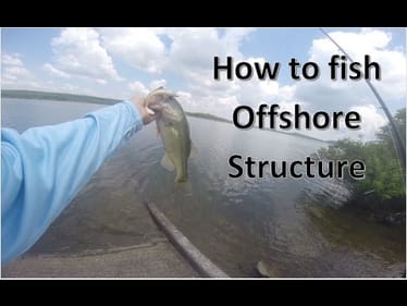 How to Fish Offshore Structure from the Bank for Bass