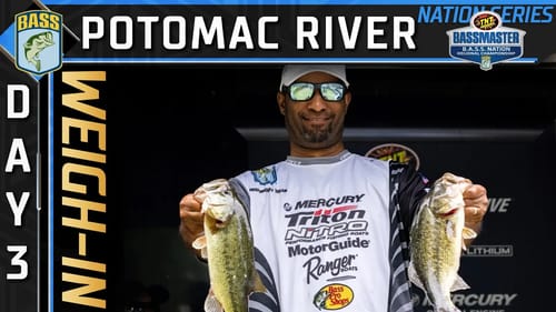 Weigh-in: Day 3 of 2023 B.A.S.S. Nation Regional at the Potomac River