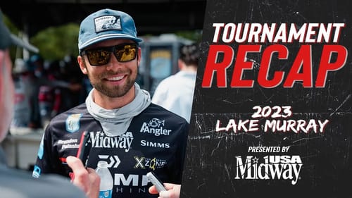 Tournament Recap: 2023 Lake Murray presented by @midwayusa