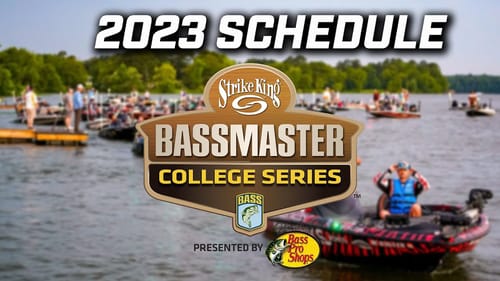 2023 Strike King Bassmaster College Series Schedule Announcement