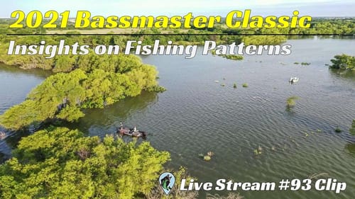 2021 Bassmaster Classic Breakdown:Insights Fishing Patterns | FTM Livestream #93