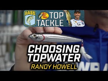 Choosing between topwater styles with Randy Howell