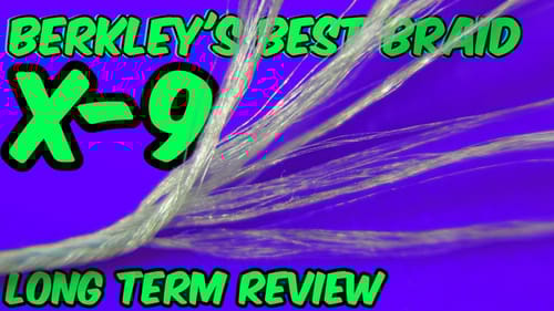 Berkley X9 review Berkley's best braid  -  An excellent all around, super smooth braid
