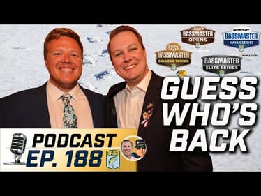 HERE WE GO, back for more in 2025 (Ep. 188 Bassmaster Podcast)
