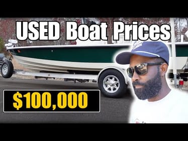 Why I bought a Used Boat (Buyer’s Market)