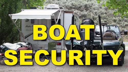 Boat Security at Campgrounds and Hotels | Bass Fishing