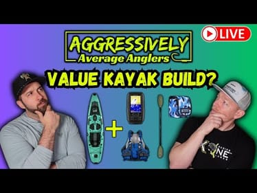 Building The BEST Value Kayak Setup... LIVE!