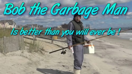Bob the Garbage man is a better fisherman than you!