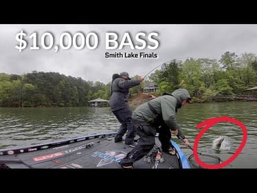 I Catch a $10,000 Bass - Smith Lake Final