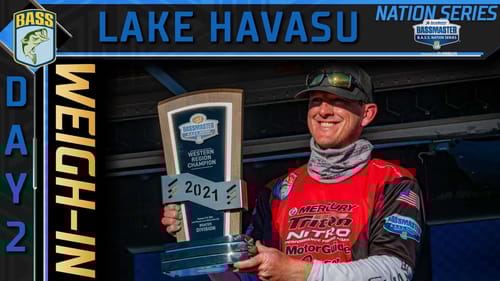 2021 B.A.S.S. Nation Western Regional - Lake Havasu, AZ - Day 2 Weigh-In