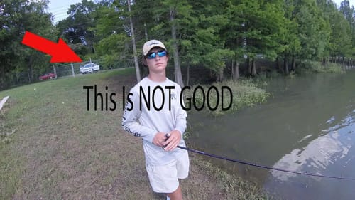 We got in trouble for fishing