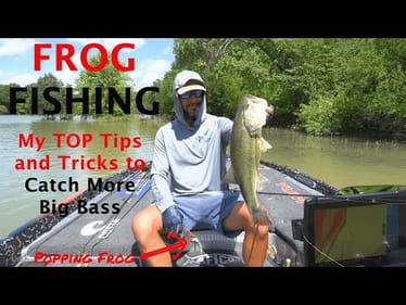 Mastering Frog Fishing in River Systems: Using Current to Trigger Strikes