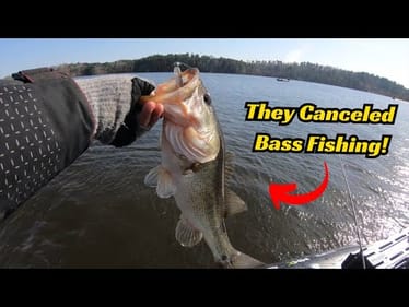 They Canceled Bass Fishing! Now What?