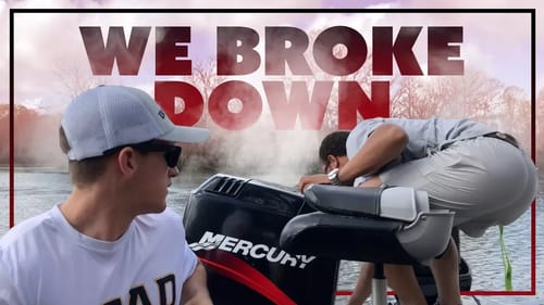 WE BROKE DOWN... On The River...