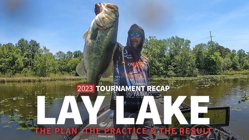 Lay Lake Bassmaster Elite Tournament Recap (The Plan, The Practice & The Result)