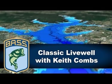 Livewell: Bassmaster Classic preview with Keith Combs
