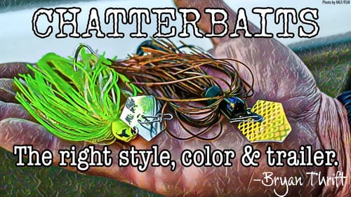 Bryan Thrift's Chatterbait Secret Tips