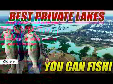 LOADED Private Lakes YOU Can Fish! - SMC 22-07