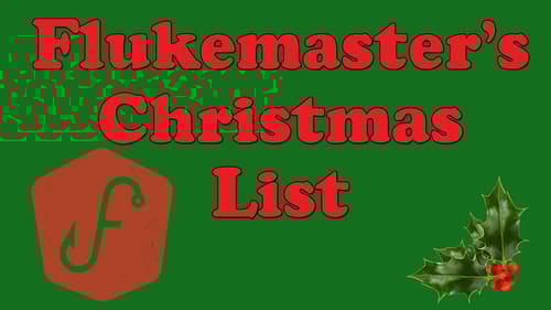 Flukemaster's Christmas List