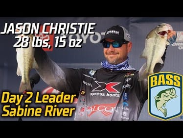 Jason Christie leads Day 2 at the Sabine River (28 lbs, 15 oz)