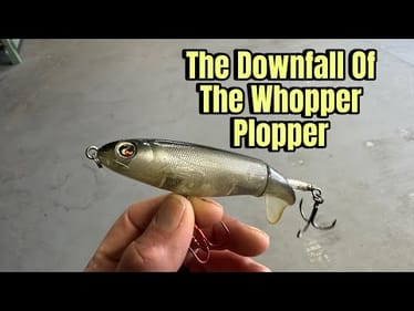 The Mysterious Reason Bass Have Stopped Hitting Whopper Ploppers…