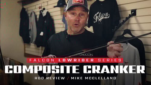 Falcon Lowrider Composite Cranker Rod – What the PROS fish with it! ft. Mike McClelland