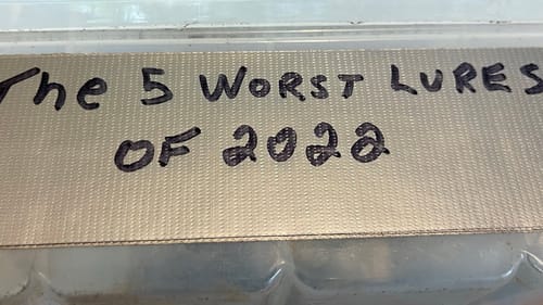 The 5 Lures That Have Sucked For Me In 2022…