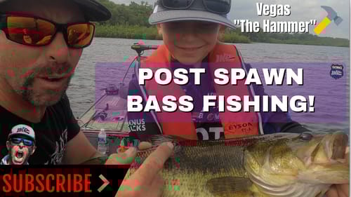 Post Spawn Fishing with Vegas "The Hammer!"