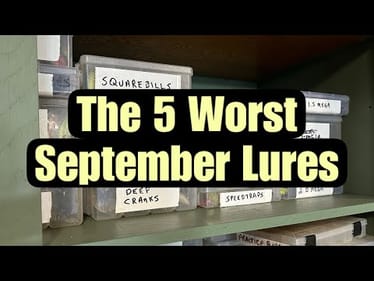 Don’t Waste Your Time Fishing THESE Lures In September