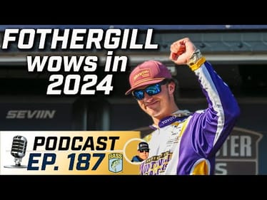 Fothergill's huge 2024 leads him to Elite Series (Ep. 187 Inside Bassmaster Podcast)