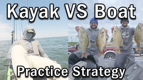 KAYAK VS BOAT | Tournament Practice Strategy From The Kayak & Boat, How They Differ