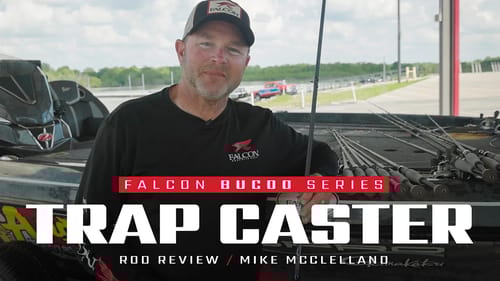 Falcon BuCoo TRAP CASTER Rod – What the PROS fish with it! ft. Mike McClelland