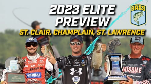 2023 Bassmaster Elite Series Preview show (St. Clair, Champlain, St. Lawrence River)