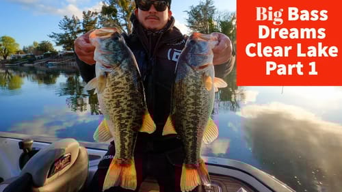 GrindMentality1's Return to Bass Fishing - Big Bass Dreams Clear Lake 2020 Part 1