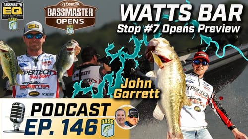 Is 2023 the year for John Garrett? Watts Bar Bassmaster Open preview (Ep. 146 Podcast)