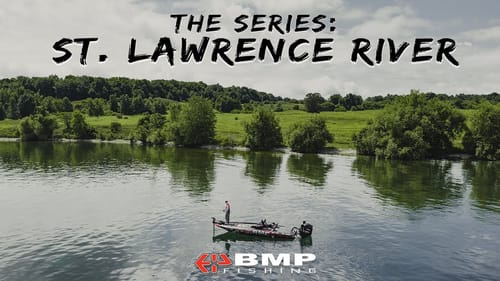 BMP FISHING: ST. LAWRENCE RIVER 2020