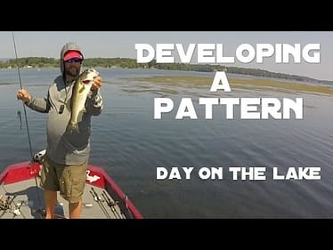Bass Fishing - Day on The Lake - Developing a Pattern