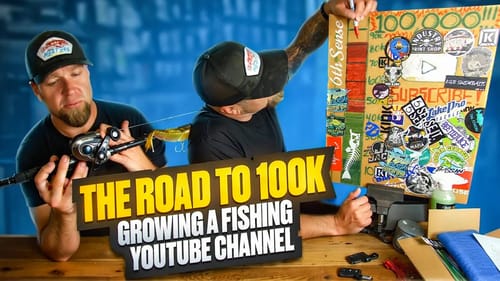 The Road To 100k! Growing A Fishing YouTube Channel