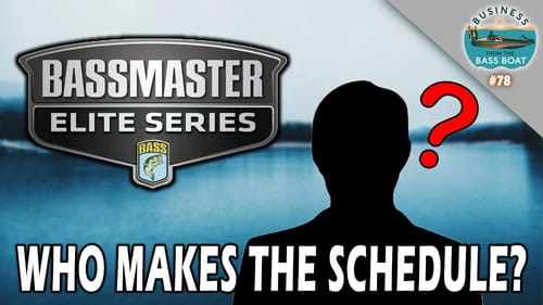 WHO Schedules the BASSMASTER ELITE SERIES? | BFTBB