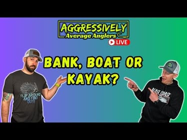 Getting To The Fish: Boat vs. Kayak vs. Bank Fishing!