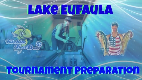 Lake Eufaula Tournament Preparation ( FLW State Tournament )