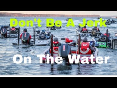 How Not To Be A Jerk On The Water...