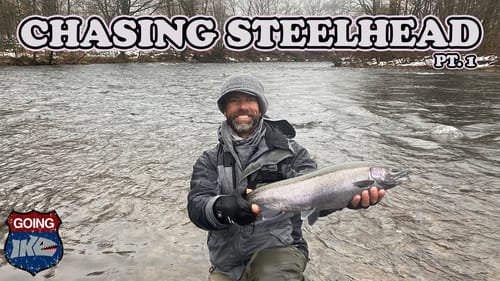 Chasing Steelhead on the Salmon River! Going Ike!! (Part 1)